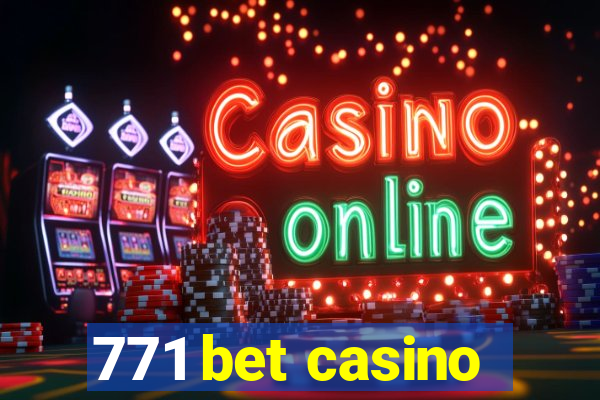 771 bet casino